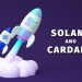 Solana and Cardano: Solana climbs to three-month high